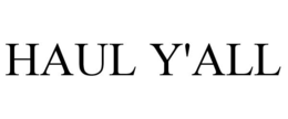 HAUL Y'ALL trademark