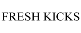 FRESH KICKS trademark