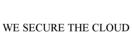 WE SECURE THE CLOUD trademark