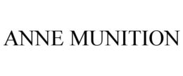 ANNE MUNITION trademark