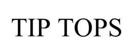 TIP TOPS trademark