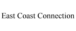 EAST COAST CONNECTION trademark