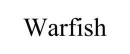 WARFISH trademark