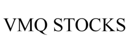 VMQ STOCKS trademark