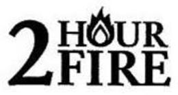 2 HOUR FIRE trademark
