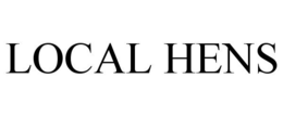 LOCAL HENS trademark