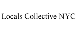 LOCALS COLLECTIVE NYC trademark