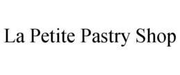 LA PETITE PASTRY SHOP trademark