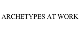ARCHETYPES AT WORK trademark