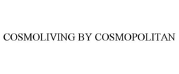 COSMOLIVING BY COSMOPOLITAN trademark