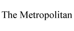 THE METROPOLITAN trademark