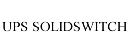 UPS SOLIDSWITCH trademark