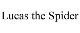 LUCAS THE SPIDER trademark