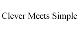 CLEVER MEETS SIMPLE trademark