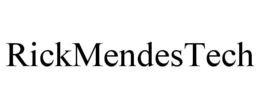 RICKMENDESTECH trademark