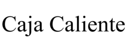 CAJA CALIENTE trademark