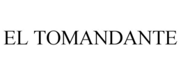 EL TOMANDANTE trademark
