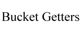 BUCKET GETTERS trademark