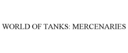 WORLD OF TANKS: MERCENARIES trademark