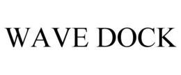 WAVE DOCK trademark