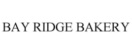 BAY RIDGE BAKERY trademark