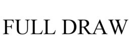 FULL DRAW trademark