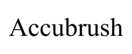 ACCUBRUSH trademark