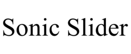 SONIC SLIDER trademark