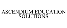 ASCENDIUM EDUCATION SOLUTIONS trademark
