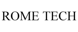 ROME TECH trademark