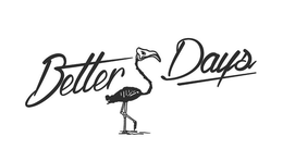 BETTER DAYS trademark