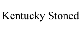 KENTUCKY STONED trademark