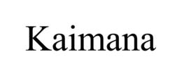 KAIMANA trademark