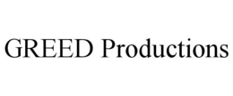 GREED PRODUCTIONS trademark