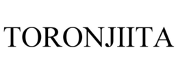TORONJIITA trademark
