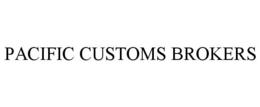 PACIFIC CUSTOMS BROKERS trademark