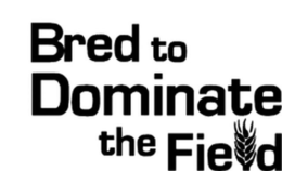BRED TO DOMINATE THE FIELD trademark
