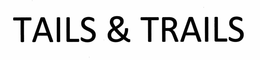 TAILS & TRAILS trademark