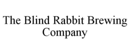 THE BLIND RABBIT BREWING COMPANY trademark