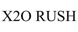 X2O RUSH trademark