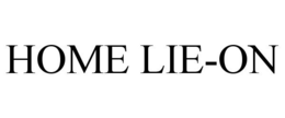 HOME LIE-ON trademark