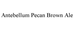 ANTEBELLUM PECAN BROWN ALE trademark