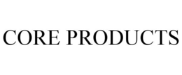 CORE PRODUCTS trademark