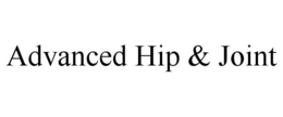 ADVANCED HIP & JOINT trademark