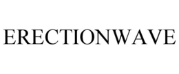 ERECTIONWAVE trademark