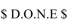 $ D.O.N.E $ trademark
