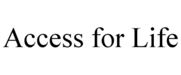 ACCESS FOR LIFE trademark