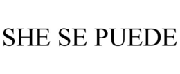 SHE SE PUEDE trademark