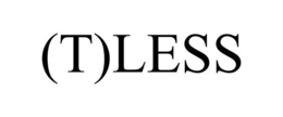 (T)LESS trademark