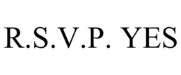 R.S.V.P. YES trademark